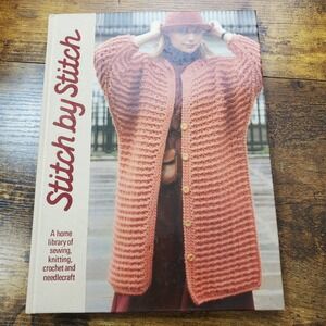 Stitch By Stitch Volume 4 Home Sewing Crochet‎ Knitting Needlecraft Book